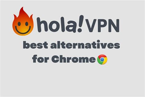 hola vpn chrome extension not working
