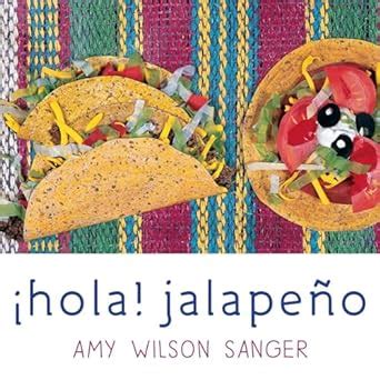 Read Hola Jalapeno World Snacks Spanish And English Edition 