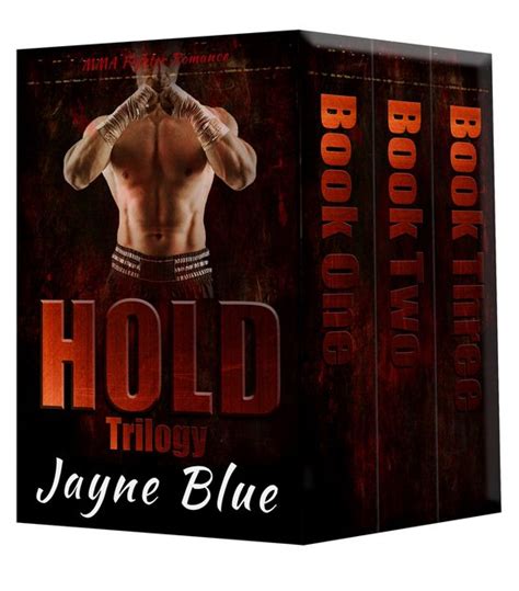 Download Hold Trilogy Books One Two And Three By Jayne Blue 