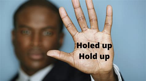 Holed Up Meaning