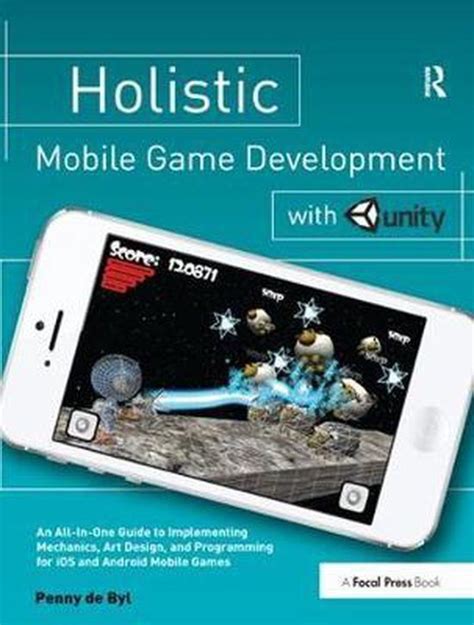 Read Online Holistic Mobile Game Development With Unity 