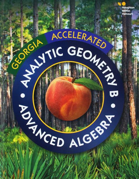 Holt Mcdougal Accelerated Analytic Geometry Badvanced Algebra Georgia Student Workbook Analytic Geometry Badvanced Algebra