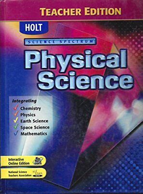 Holt Science Spectrum Physical Science With Earth And Physical Earth And Space Science - Physical Earth And Space Science