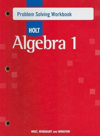 Full Download Holt Algebra 1 Problem Solving Workbook Answers 