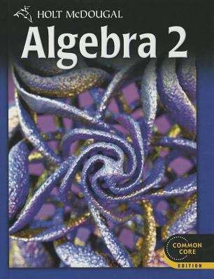 Read Holt Mcdougal Algebra 2 Common Core Edition Answers 