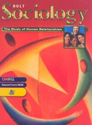 Read Online Holt Sociology The Study Of Human Relationships Student Edition Grades 9 12 2005 