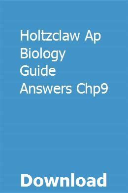 Read Online Holtzclaw Ap Biology Guide Answers Chp9 