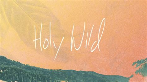 Holy Wild
