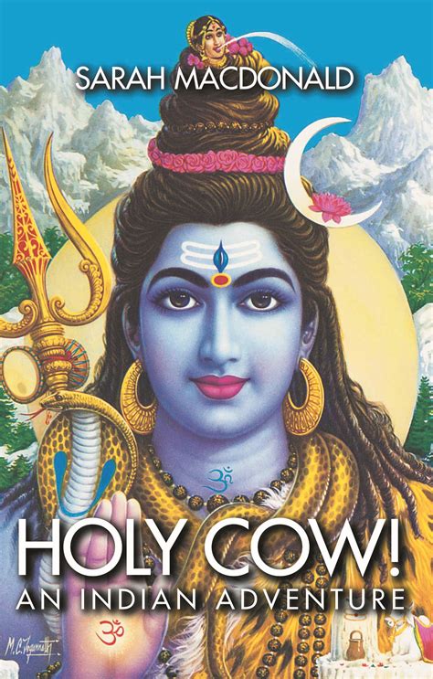 Full Download Holy Cow An Indian Adventure By Sarah Macdonald 