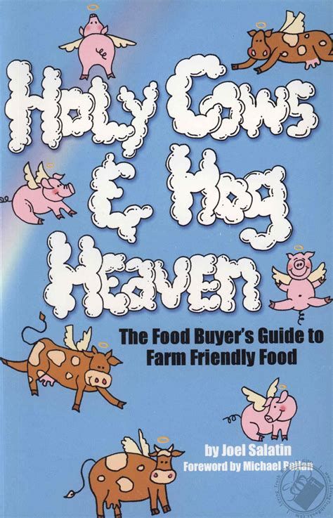 Full Download Holy Cows And Hog Heaven The Food Buyers Guide To Farm Friendly Food 