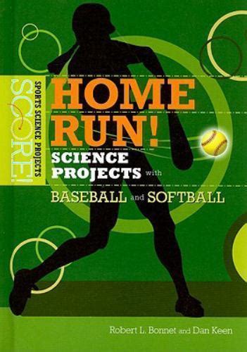 home run science projects with baseball and softba
