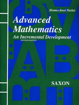 Read Homeschool Advanced Mathematics An Incremental Development 2Nd Edition Paperback 