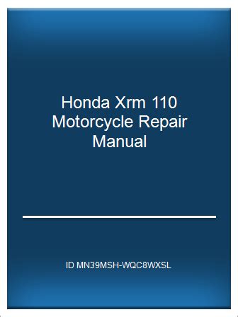 Download Honda Xrm 110 Motorcycle Repair Manual 