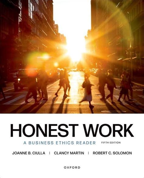 Honest Work Business Ethics Reader 2nd Edition Bihweb