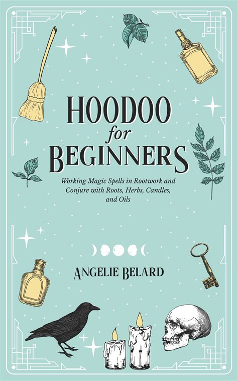 Hoodoo For Beginners