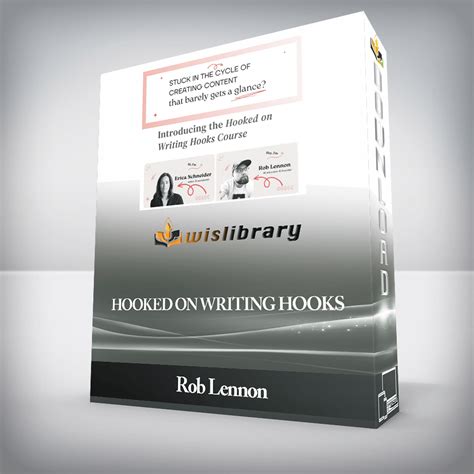 Hooked On Writing Hooks Rob Lennon Ebizcourses Teaching Hooks In Writing - Teaching Hooks In Writing