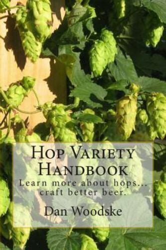 Read Online Hop Variety Handbook Learn More About Hop Create Better Beer Volume 1 