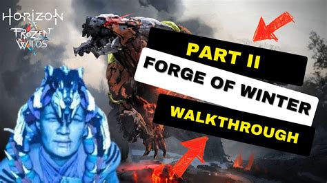 Horizon Zero Dawn Walkthrough The Forge Of Winter