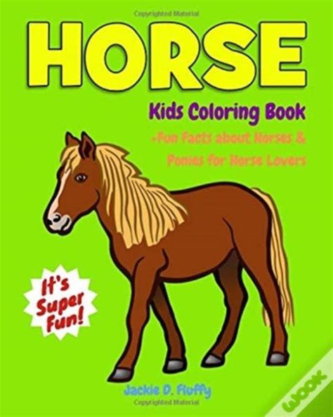 Download Horse Kids Coloring Book Fun Facts About Horses Ponies For Horse Lovers Children Activity Book For Girls Boys Age 3 8 With 30 Super Fun Gifted Kids Coloring Animals Volume 12 