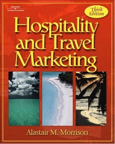 Read Online Hospitality And Travel Marketing By Alastair M Morrison 
