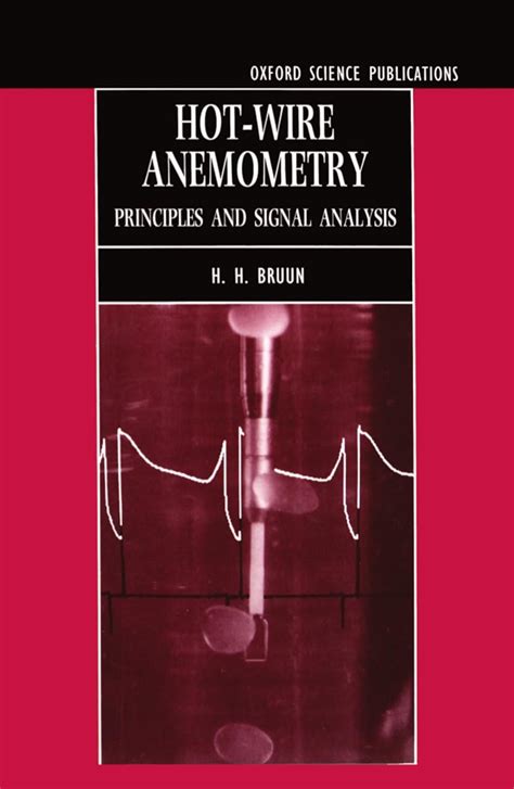 Hot Wire Anemometry Principles And Signal Analysis