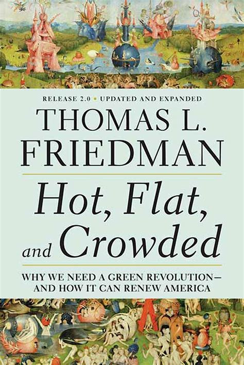 Full Download Hot Flat And Crowded Why We Need A Green Revolution And How It Can Renew America 