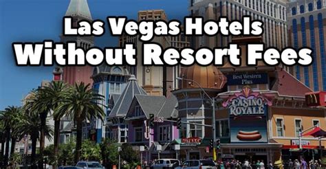 hotels without resort fees in las vegas