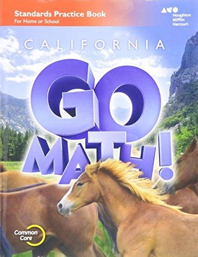 Houghton Mifflin Harcourt Go Math Practice Workbook Grade Go Math Workbook - Go Math Workbook