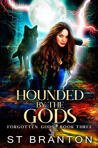 Read Online Hounded By The Gods The Forgotten Gods Series Book 3 