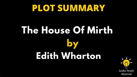 House Of Mirth Plot Summary