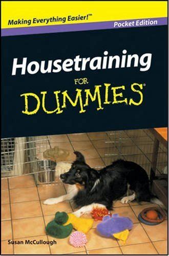 Housetraining For Dummies For Dummies Series