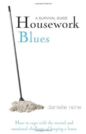 Download Housework Blues A Survival Guide 