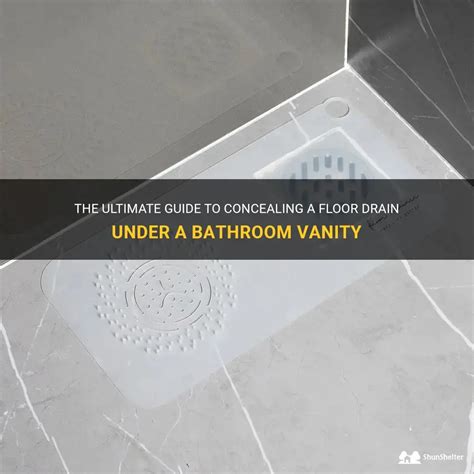 how to conceal a floor drain under bathroom vanity?
