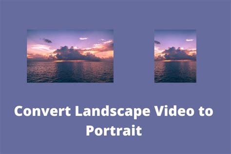 how to convert a video from portrait to landscape online?