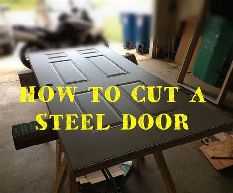 How To Cut Off A Steel Exterior Door?