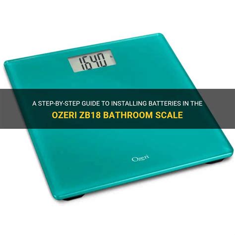 how to install batteries in ozeri zb18 bathroom scale?