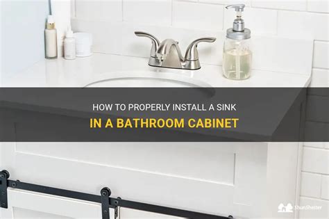 How To Place A Sink In A Bathroom Cabnet?