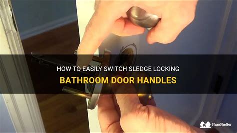 how to switch sledge locking bathroom door handles?