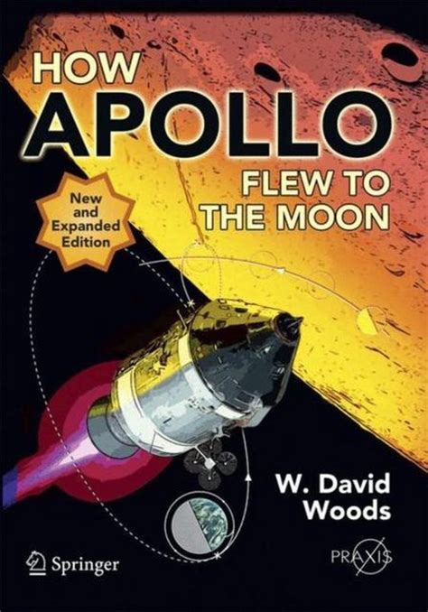 how apollo flew to the moon springer praxis books