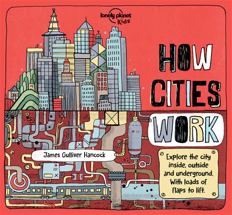 How Cities Work ( Lonely Planet Kids)