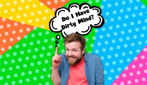how dirty is your mind game