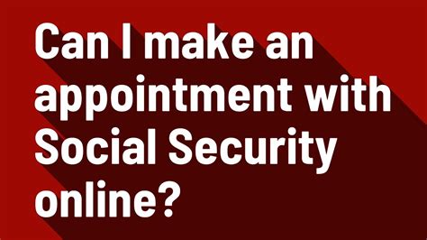 how do i make an appointment to meet with social security