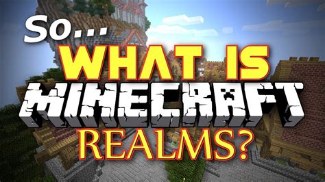 how does realms work in minecraft
