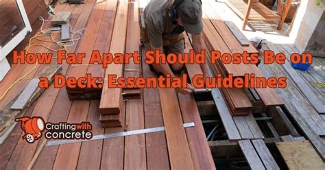 how far apart are deck posts