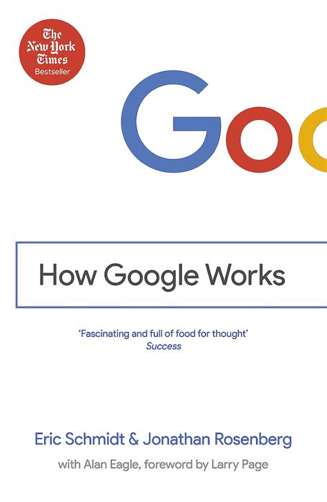 How Google Works A Book By Eric Schmidt Jonathan Rosenberg