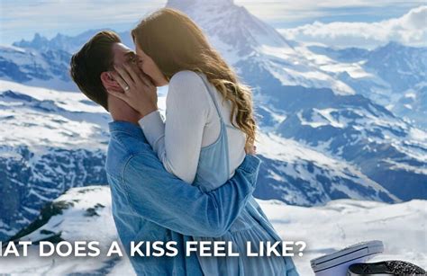 how kissing feels like a man needs