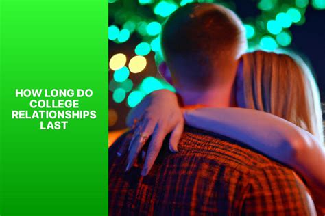how long do college relationships last on average per
