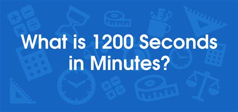 How Long Is 1200 Seconds