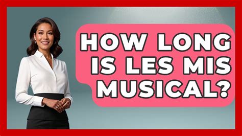 How Long Is Les Mis