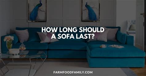 How Long Should A Sofa Last